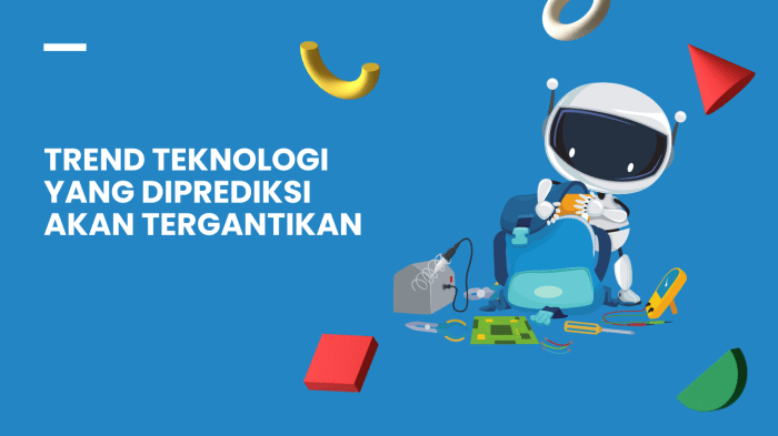Prediksi Teknologi di Tahun Mendatang